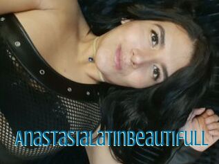 AnastasiaLatinBeautifull