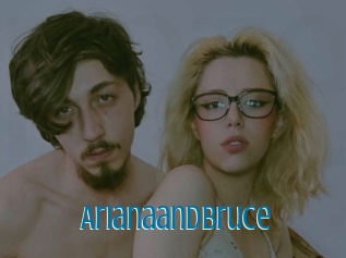 Arianaandbruce