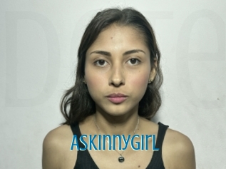 Askinnygirl