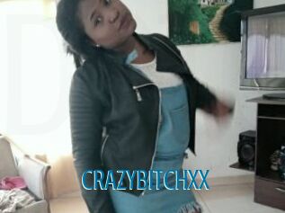 CRAZYBITCHXX