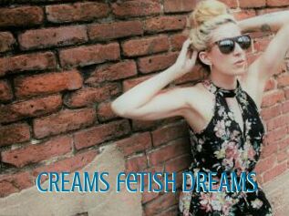 CREAMs_fetish_DREAMs