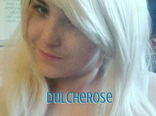 DulcheRose