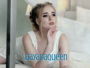 Dayanaqueen