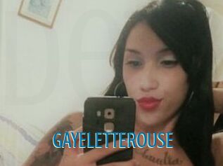 GAYELETTEROUSE