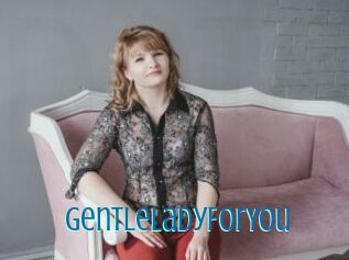 GentleLadyForYou