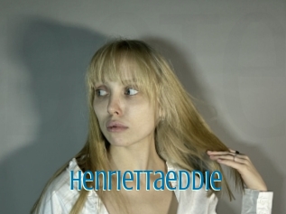 Henriettaeddie