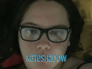 KateShadow