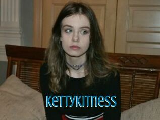 Kettykitness