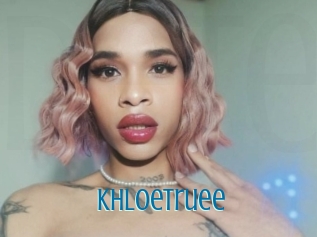 Khloetruee