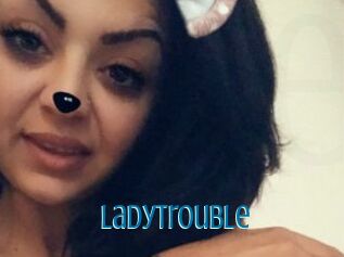 LadyTrouble