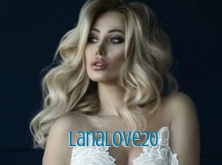 LanaLove20