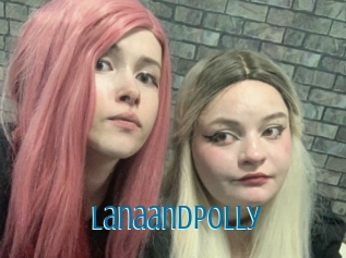 Lanaandpolly