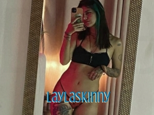 Laylaskinny