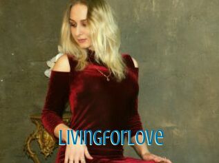 Livingforlove