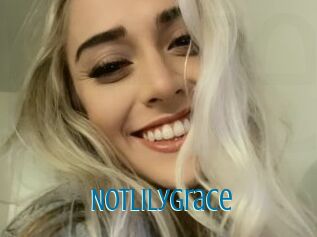 NotLilyGrace