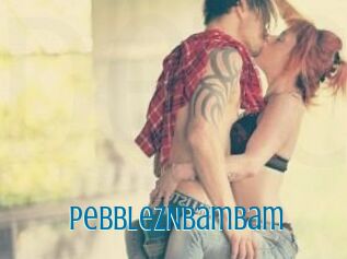 PebblezNBamBam