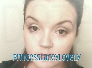 PrincessLaceyLovely