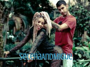 SelenaAndMigue