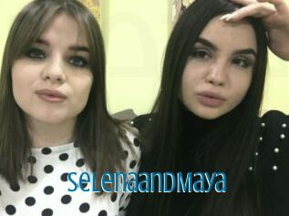 SelenaandMaya