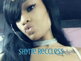 Shyne_Reccless