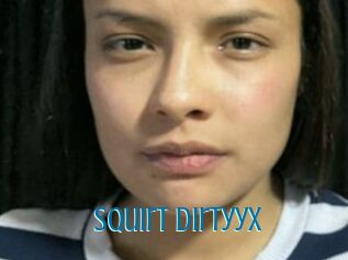 Squirt_Dirtyyx