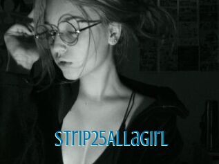 Strip25AllaGirl