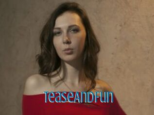 TeaseAndFun