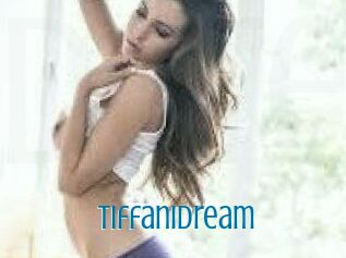 TiffaniDream