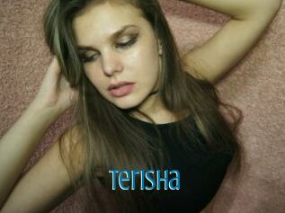 Terisha