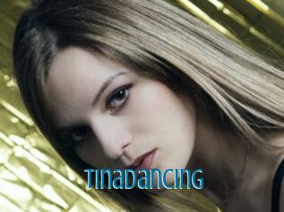 Tinadancing