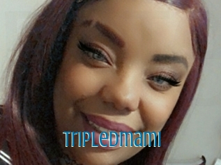 Tripledmami