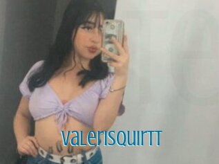 Valerisquirtt