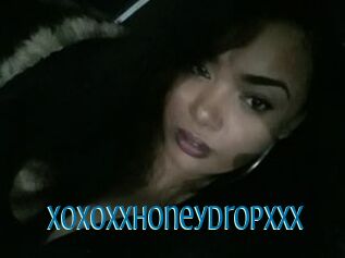 XoxoxxHoneydropxxx